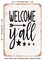 DECORATIVE METAL SIGN - Welcome Y'all - 2 - Vintage Rusty Look